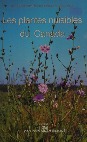 Cover for Les plantes nuisibles du Canada