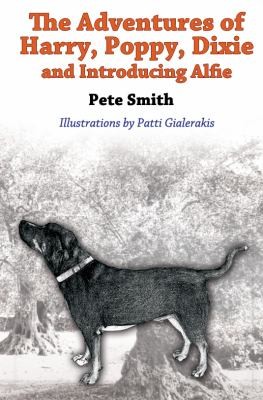 Cover for The Adventures of Harry Poppy Dixie and Introducing Alfie