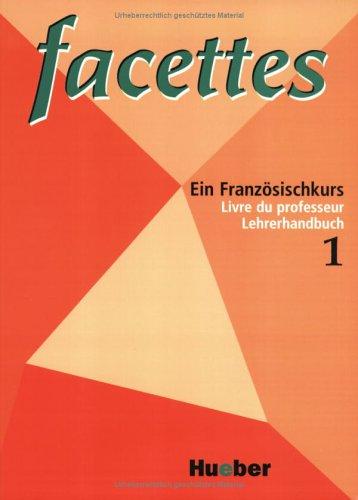 Cover for Facettes 1. Lehrerhandbuch. Livre du professeur.