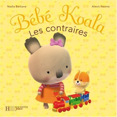 Cover for Les Contraires (Bebe Koala) (French Edition)