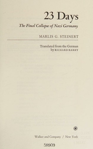 Cover for 23 days; the final collapse of Nazi Germany