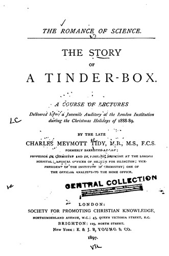 Cover for The Story of a Tinder-box: A Course of Lectures Delivered Before a Juvenile Auditory at the ...