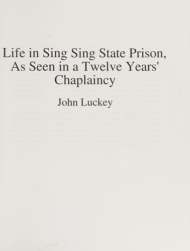 Cover for Life in Sing Sing State Prison, as seen in a twelve years' chaplaincy