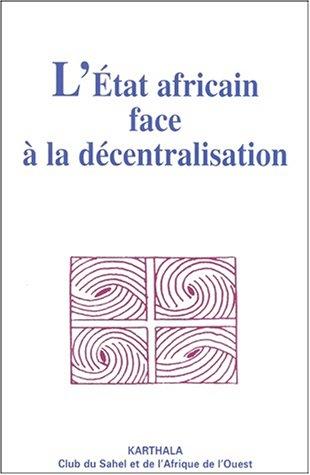 Cover for L'Etat africain face à la décentralisation