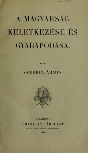 Cover for A Magyarság keletkezése és gyarapodása