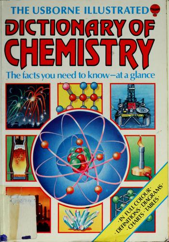 Cover for The Usborne illustrated dictionary of chemistry