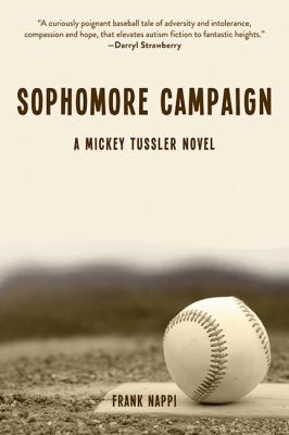 Cover for Sophomore Campaign A Mickey Tussler Novel