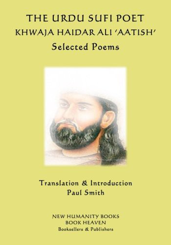 Cover for The Urdu Sufi Poet Khwaja Haidar Ali 'Aatish'