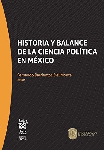 Cover for Historia y Balance de la Ciencia Política en México
