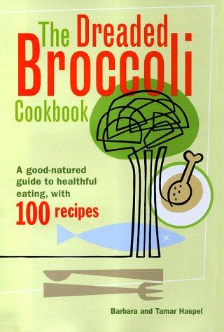 Cover for The dreaded broccoli cookbook