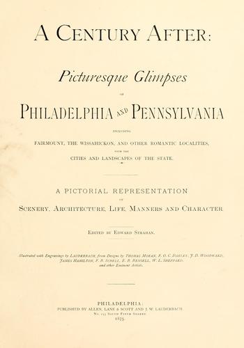 Cover for A century after: picturesque glimpses of Philadelphia and Pennsylvania