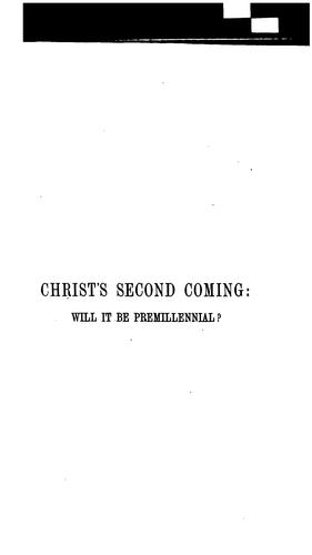 Cover for Christ's Second Coming: Will it be Pre-millennial?