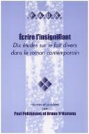 Cover for ÉCRIRE L'INSIGNIFIANT. Dix etudes sur le fait divers dans le roman contemporain. (Faux Titre 191) (Faux titre)