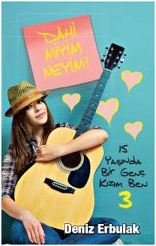 Cover for 15 Yasinda Bir Genc Kizim Ben 3 - Dahi Miyim Neyim?