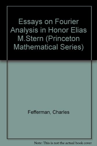Cover for Essays on Fourier analysis in honor of Elias M. Stein