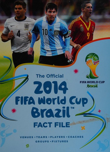 Cover for The official 2014 FIFA World Cup Brazil fact file