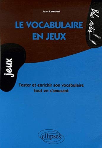 Cover for Le vocabulaire en jeux
