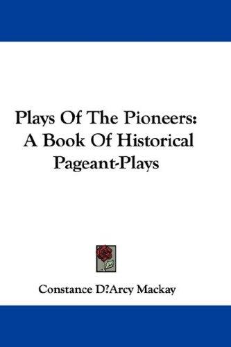 Cover for Plays Of The Pioneers