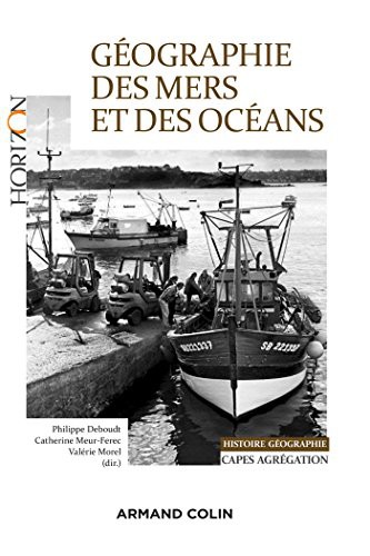 Cover for Géographie des mers et des océans - Capes et Agrégation Histoire et Géographie