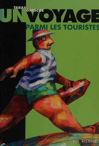 Cover for Un voyage parmi les touristes