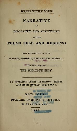 Cover for Narrative of discovery and adventure in the polar seas and regions