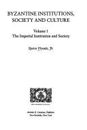 Cover for Studies in Byzantine Institutions, Society and Culture: Institutions and Society (Hellenism : Ancient, Mediaeval, Modern, No 14)