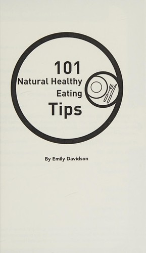 Cover for 101 natural healthy eating tips