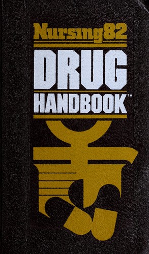 Cover for Nursing Eighty-Two Drug Handbook (Nursing82 Books)