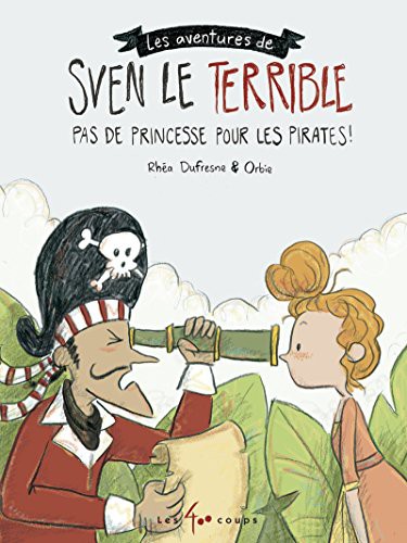 Cover for Les aventures de Sven le Terrible - Pas de princesse pour les pirates