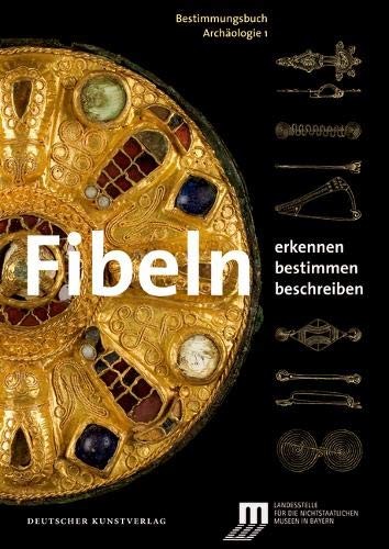 Cover for Fibeln: Erkennen – Bestimmen – Beschreiben (Bestimmungsbuch Archäologie) (German Edition)