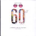 Cover for Rose Colored Sixties a Perfect View of the Past