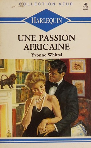 Cover for Une passion africaine