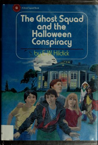 Cover for The Ghost Squad and the Halloween conspiracy