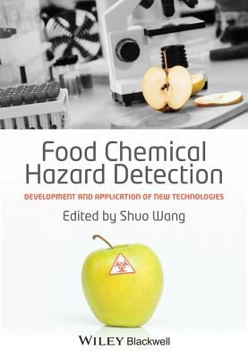 Cover for Food Chemical Hazard Detection Development And Application Of New Technologies