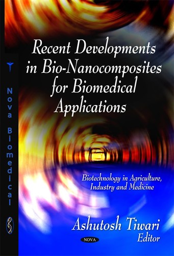 Cover for Recent developments in bio-nanocomposites for biomedical applications
