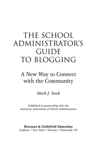 Cover for The school administrator's guide to blogging
