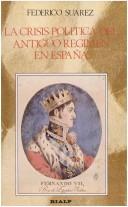Cover for La crisis política del antiguo régimen en España (1800-1840)