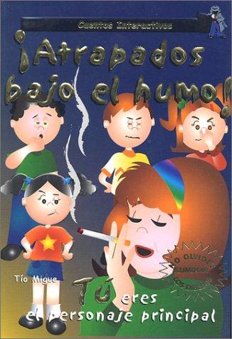 Cover for Atrapados Bajo el Humo! (Trapped under smoke!)