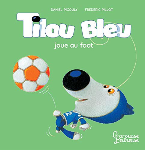 Cover for Tilou bleu joue au foot