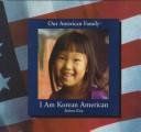 Cover for I am Korean American