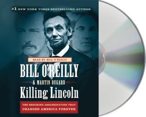 Cover for Killing Lincoln [sound recording]