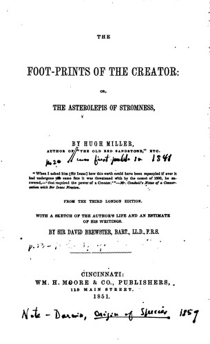 Cover for The Foot-prints of the Creator: Or, The Asterolepisof Stromness