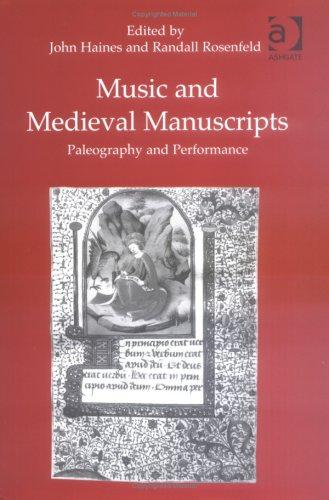 Cover for Music and Medieval Manuscripts: Paleography and Performance 