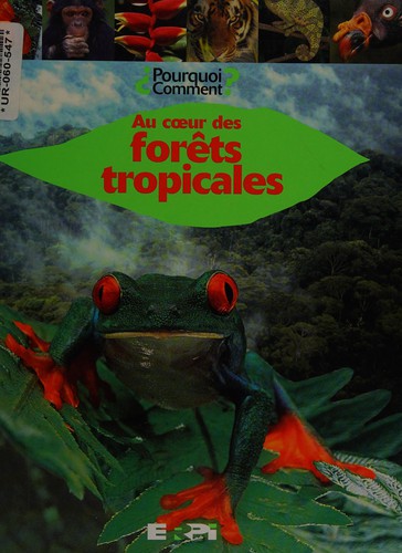 Cover for Au coeur des forêts tropicales
