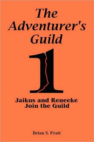 Cover for The Adventurer's Guild: #1-Jaikus and Reneeke Join the Guild