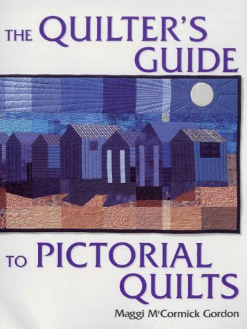 Cover for The Quilter's Guide to Pictorial Quilts