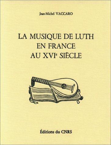 Cover for La musique de luth en France au XVIe siècle