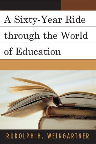 Cover for A Sixty-Year Ride through the World of Education
