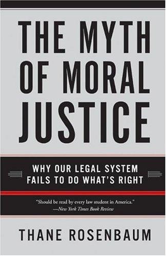 Cover for The Myth of Moral Justice