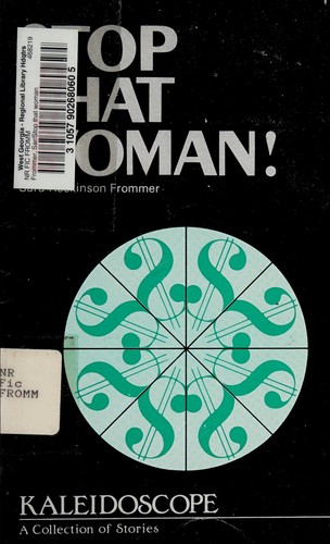 Cover for Stop That Woman! (Kaleidoscope : a Collection of Stories 170-1)